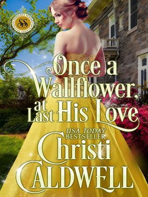 cover image of Once a Wallflower, At Last His Love